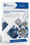 Auftrags- und kundenspezifische Fertigung von Anlagen-, Maschinen -und Behälterbau