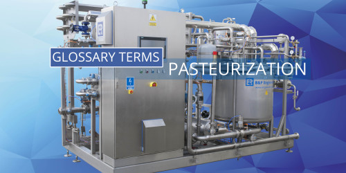 Glossary terms | PASTEURIZATION